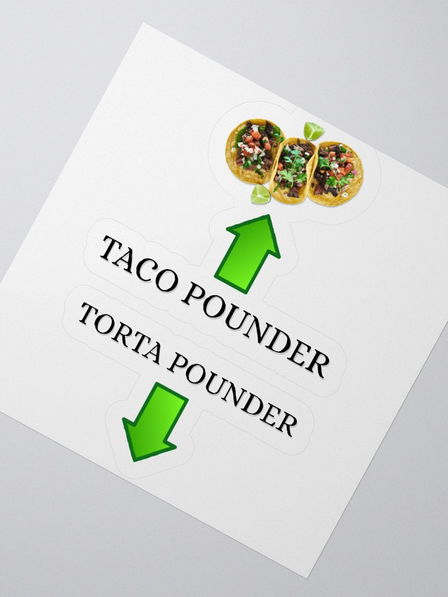Taco Pounder Torta Pounder Sticker product image (2)