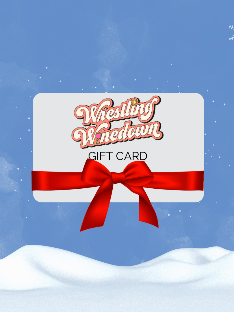 Wrestling Winedown Digital Gift Card ($25-$200) product image (1)