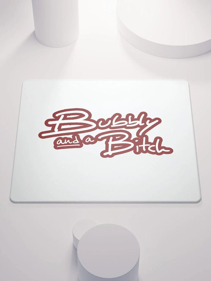 Bubbly and a B*tch (lined design, #6D1616) mouse pad product image (1)