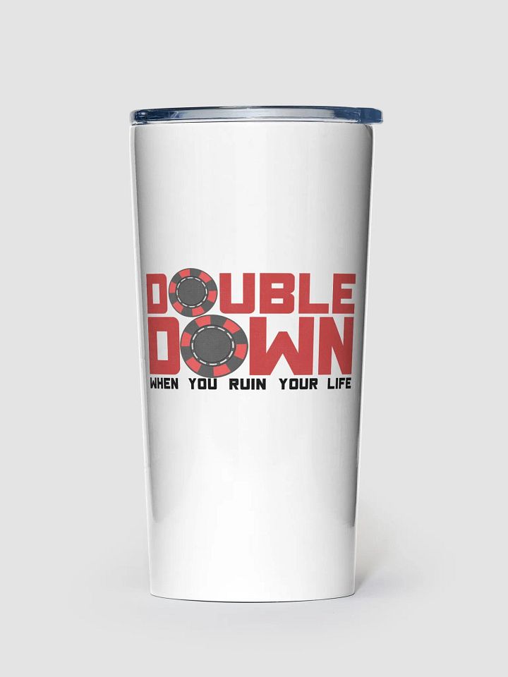 DOUBLE DOWN WHEN YOU RUIN YOR LIFE product image (1)