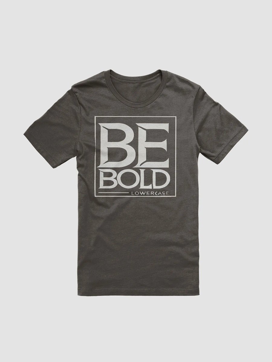 BE BOLD LOWERCASE - Iconic T-Shirt product image (5)