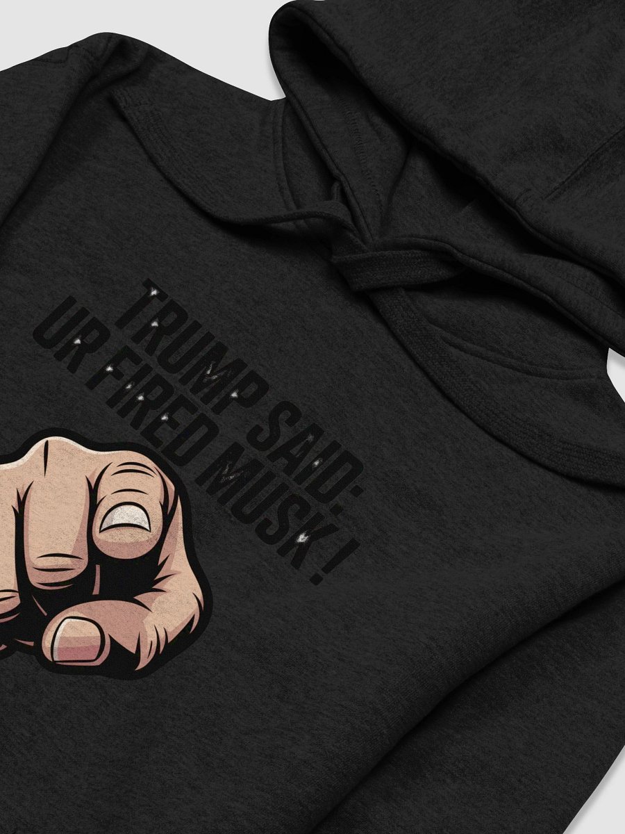 Trump Said: You’re Fired Musk! product image (3)