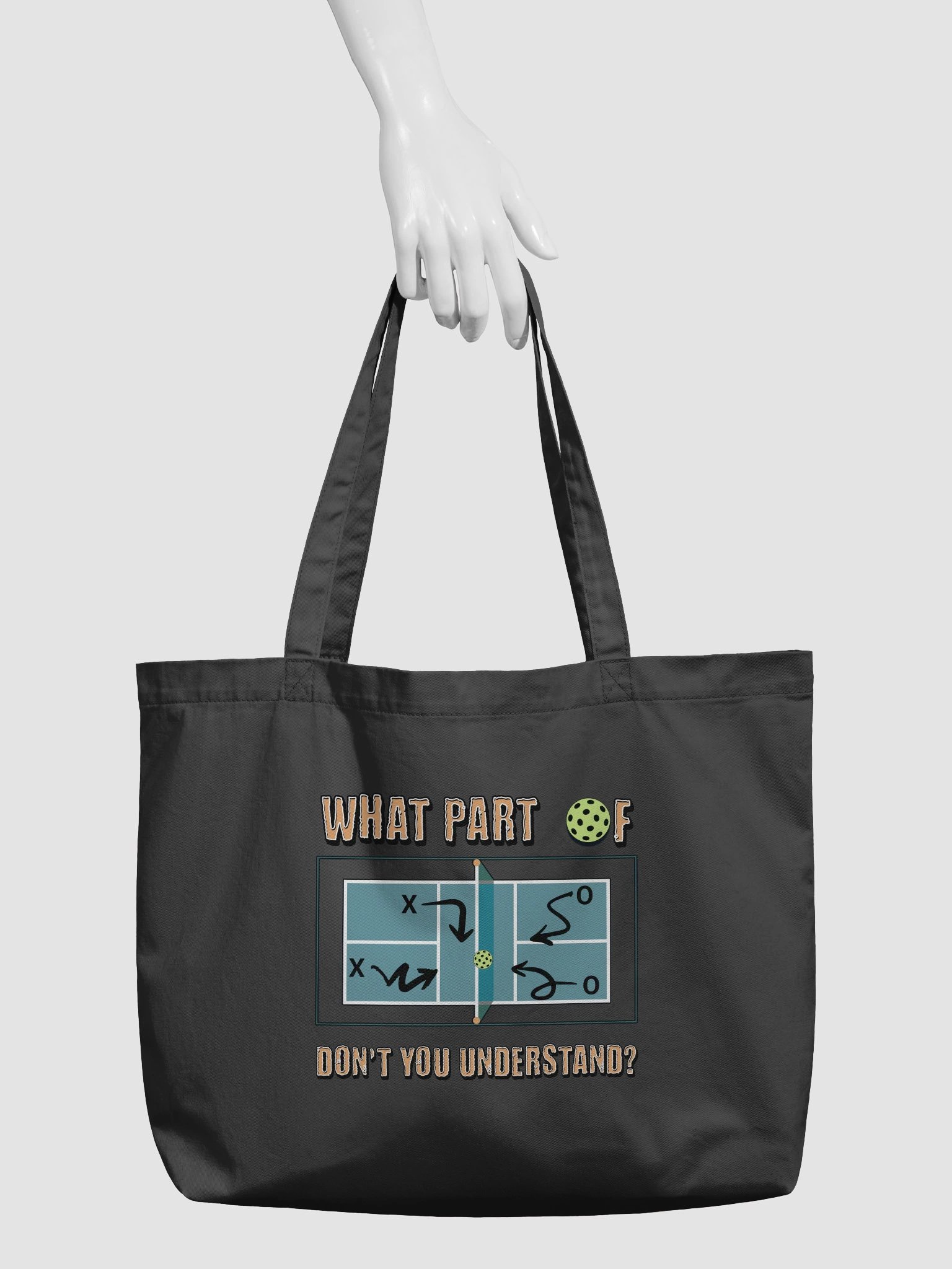 What Part Of Pickleball Dont You Understand Strategy Organic Tote product image (6)