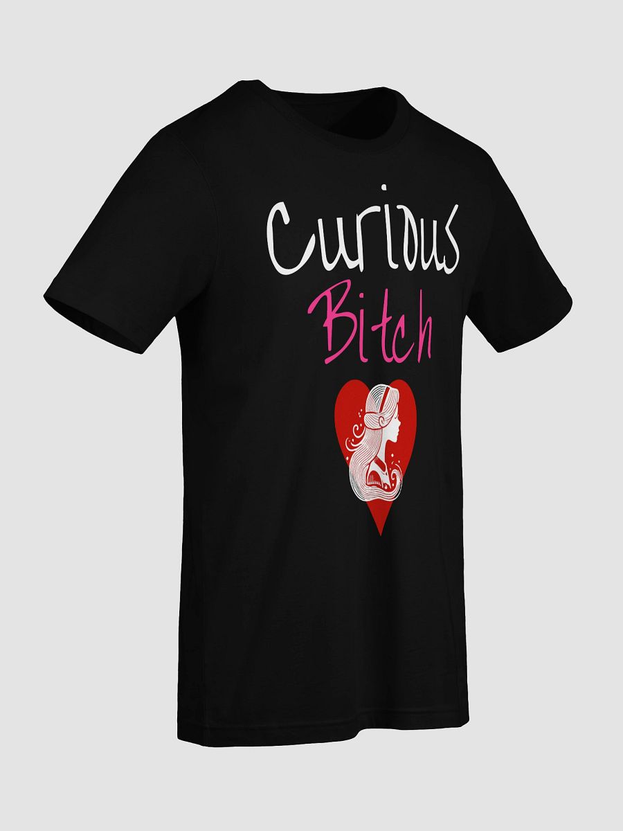 Curious Bitch Tee product image (9)