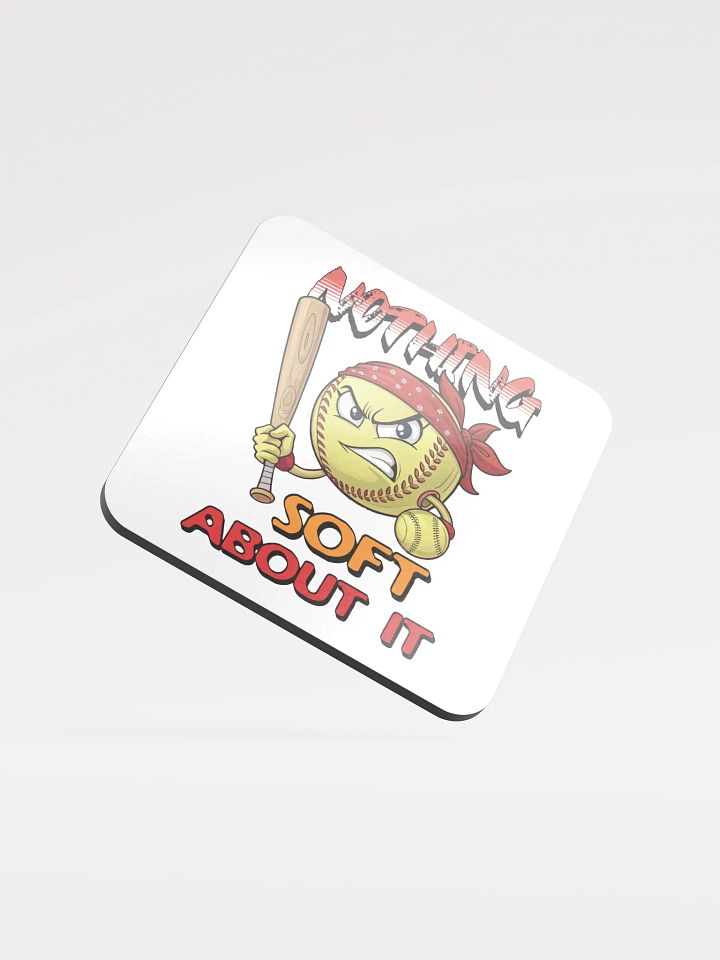 Nothing Soft About It Softball Fierce Fury Cork Coaster product image (2)