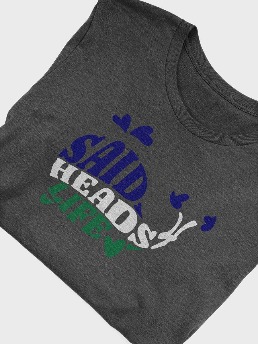 SaidHeads 4 Life Tee product image (5)