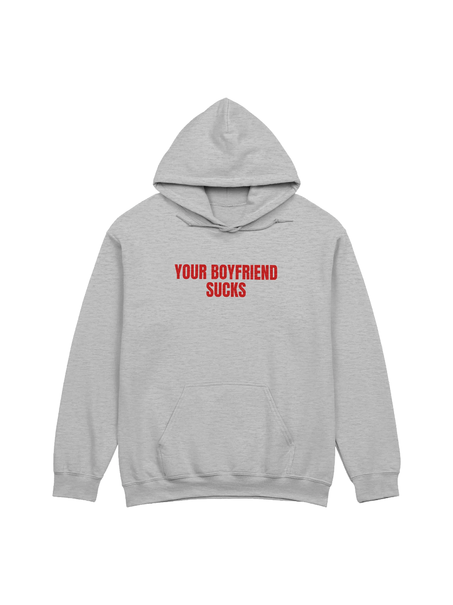 Your Boyfriend Sucks Hoodie product image (1)