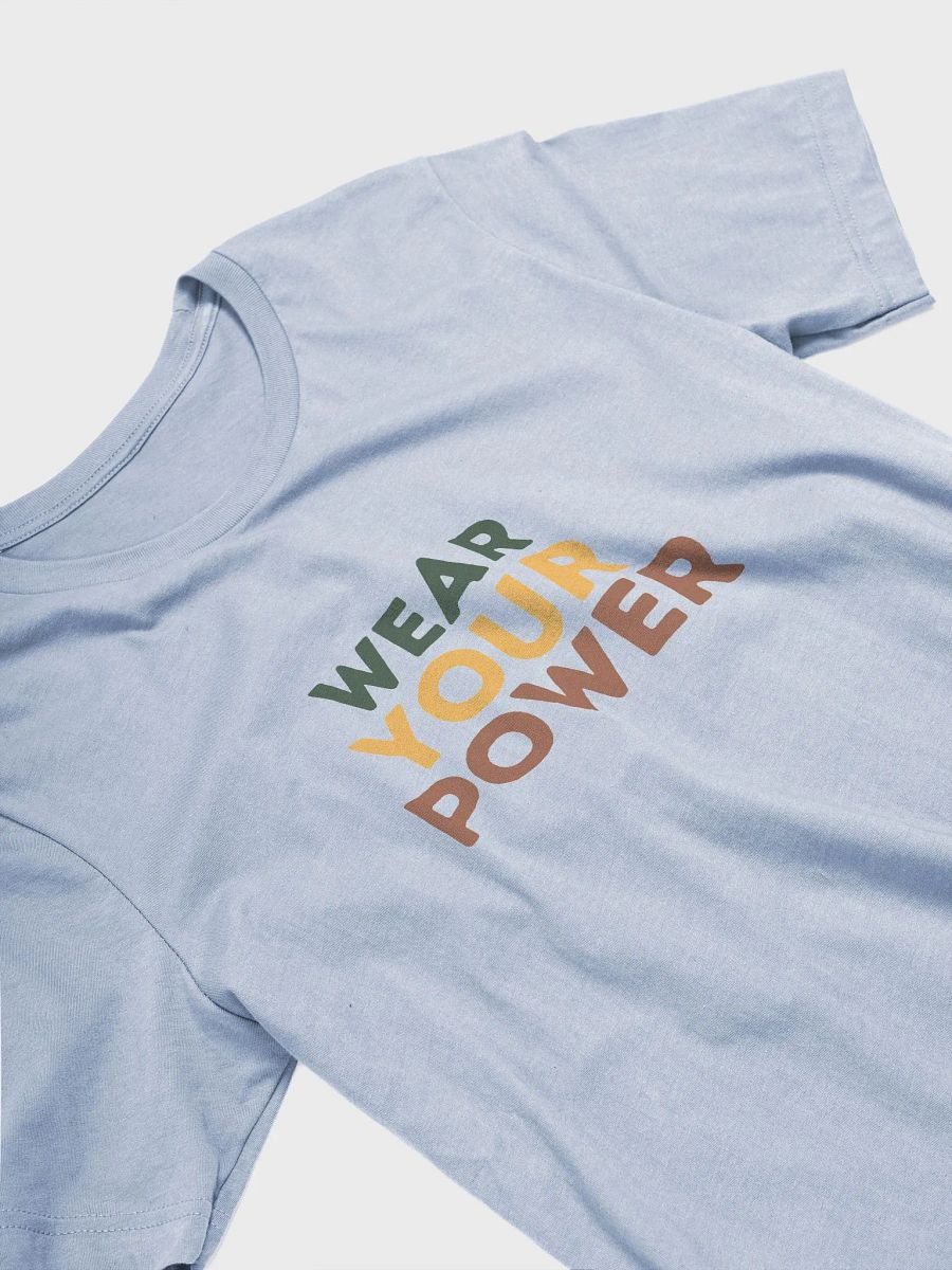 Wear Your Power – Earth Tones T-Shirt product image (27)