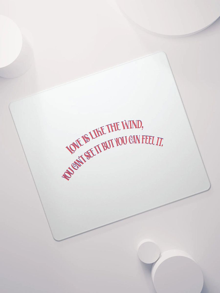 LOVE IS LIKE THE WIND, YOU CAN'T SEE IT BUT YOU CAN FEEL IT. product image (11)