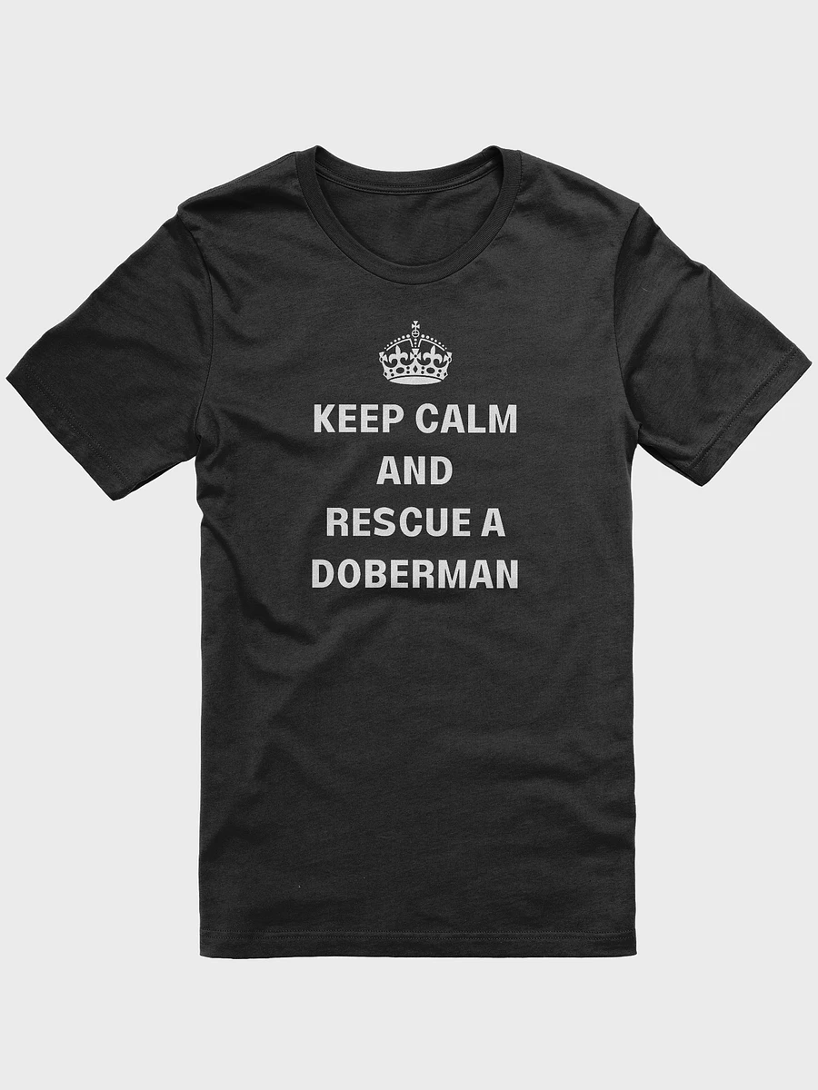 Keep calm and rescue a Doberman, white print on Bella+Canvas 3001 Tee product image (2)