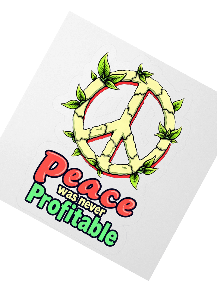 Peace Was Never Profitable Sticker product image (6)