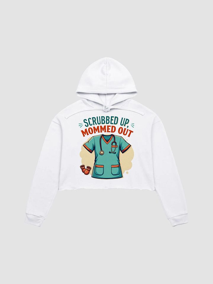 Mom med Out, Scrubbbed up Crop Hoodie product image (8)