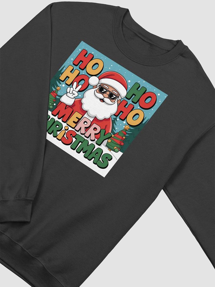 Fun Fun Santa Claus Ho Ho Ho Merry Christmas sweatshirtshirt product image (15)