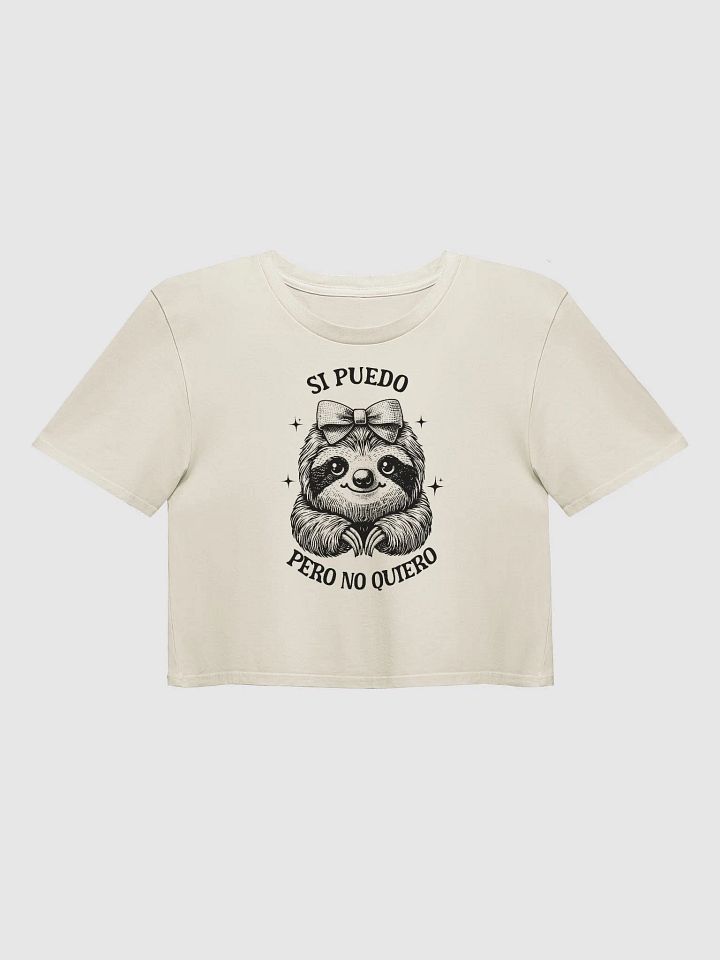 Si Puedo, Pero No Quiero Crop Top product image (1)