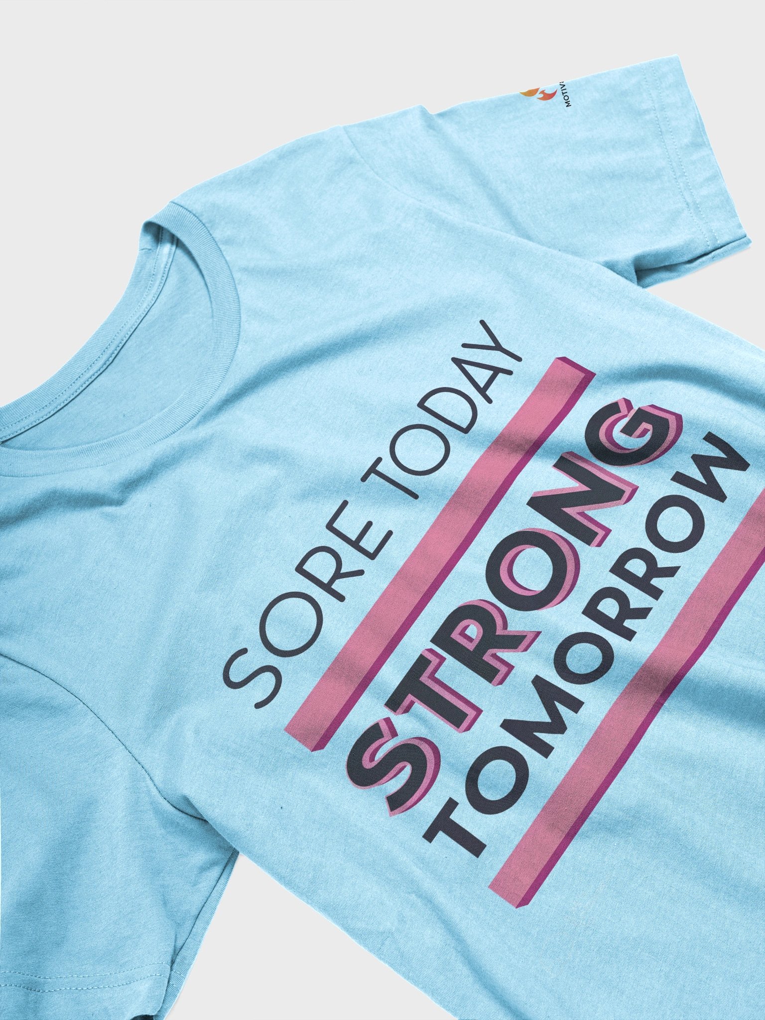 Sore Today Strong Tomorrow T-Shirt product image (27)