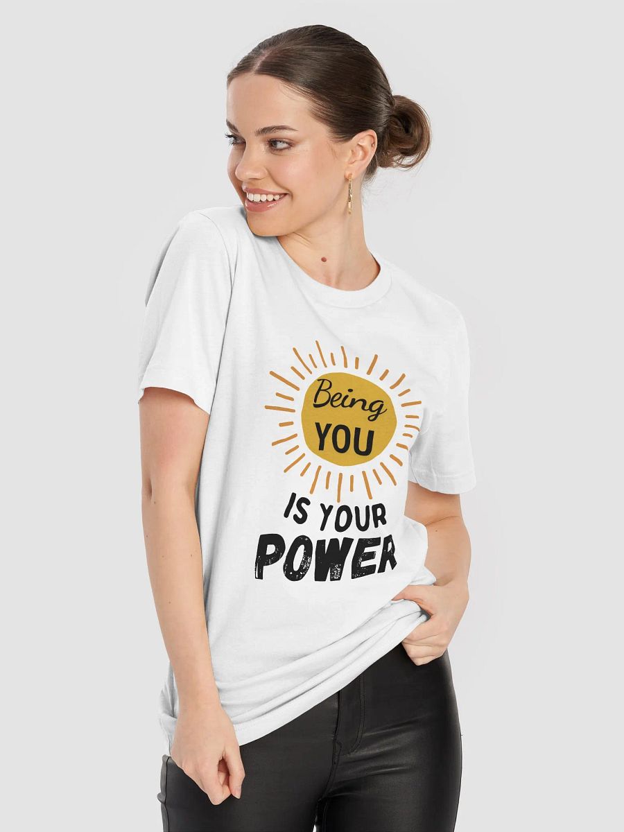 'Being YOU is Your Power' T-Shirt product image (87)