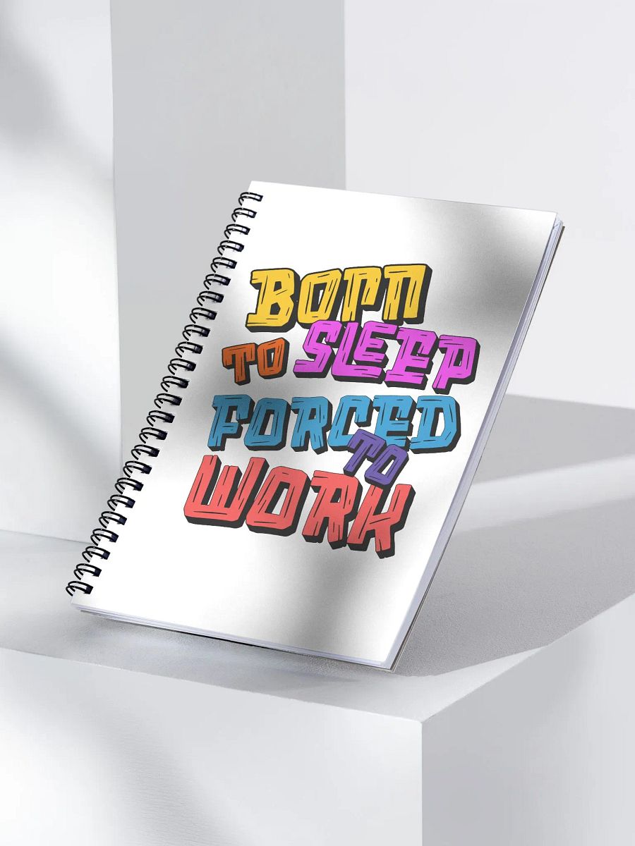 Born To Sleep Forced To Work Dreamer's Doodle Spiral Notebook product image (3)