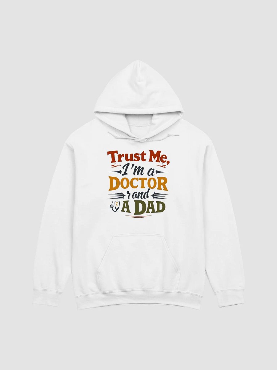 Doctor Dad Trust Hoodie product image (1)