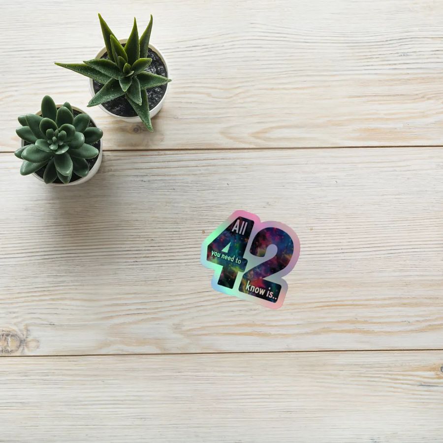 42 - All You Need to Know Holographic Sticker product image (10)