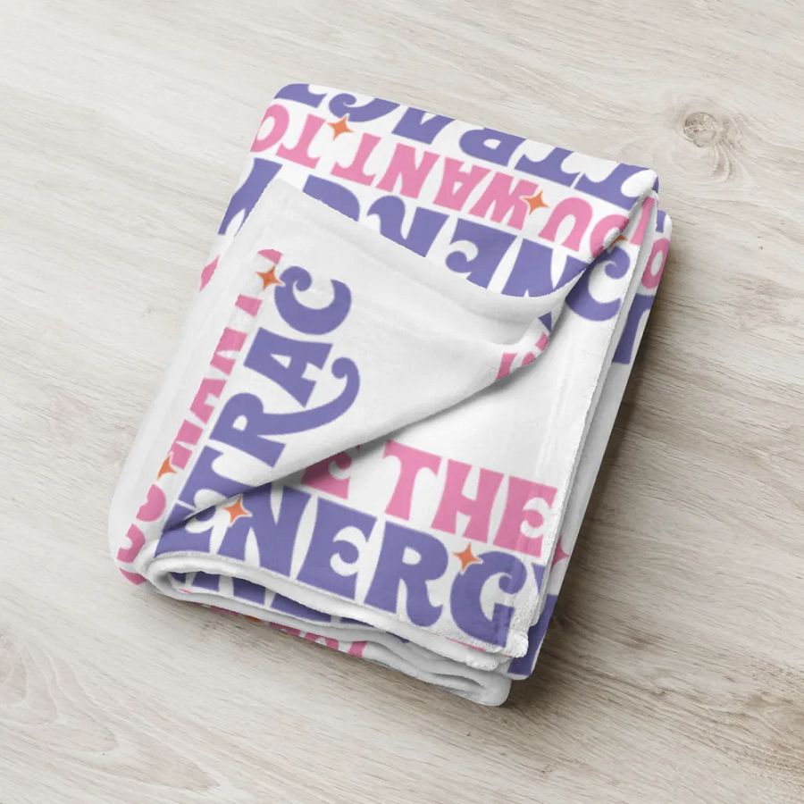 Be The Energy You Want To Attract Blanket product image (8)