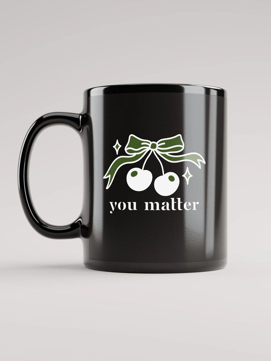 You Matter Self-love Reminder Ceramic Mug product image (2)