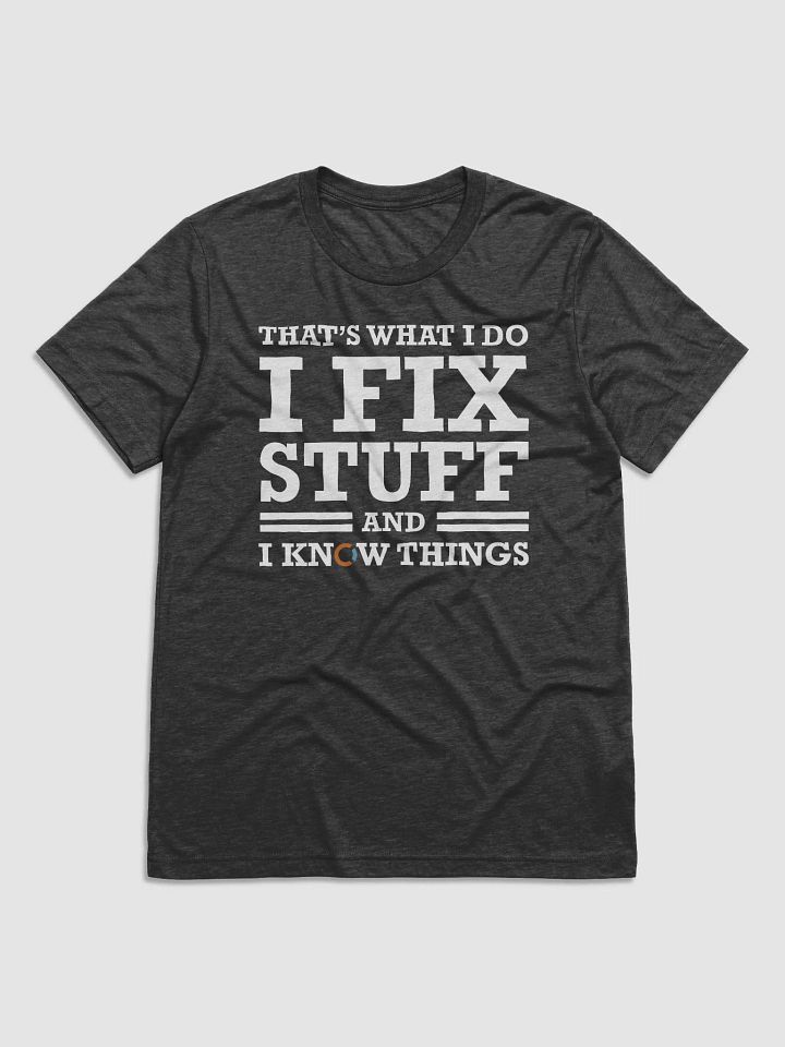 I FIX STUFF T-SHIRT product image (1)
