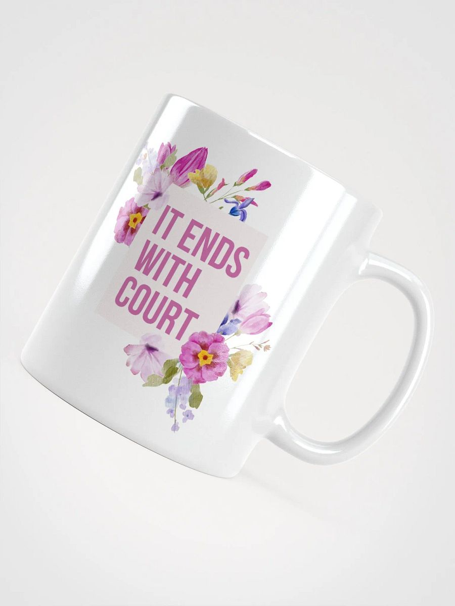 It End's With Court Mug product image (11)