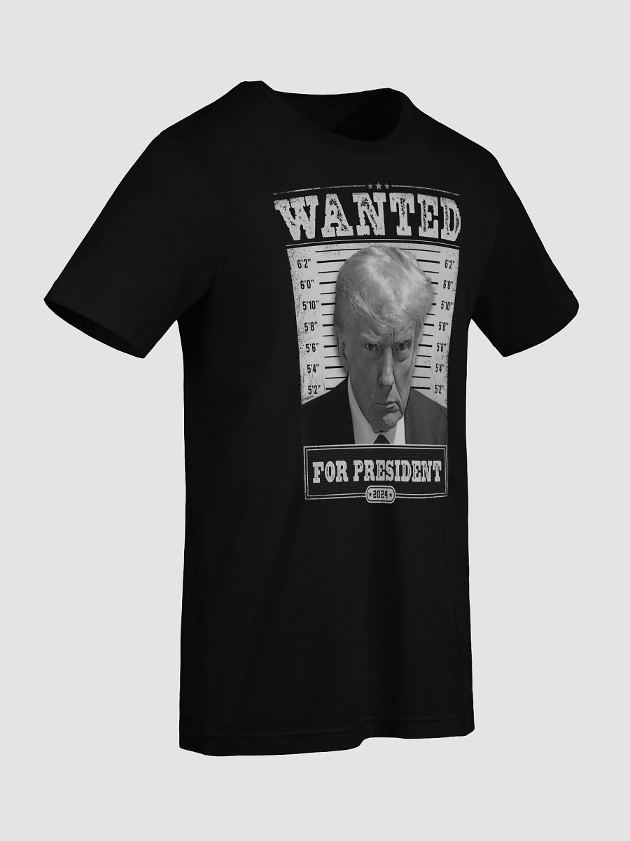 WANTED: FOR PRESIDENT - Tee product image (34)
