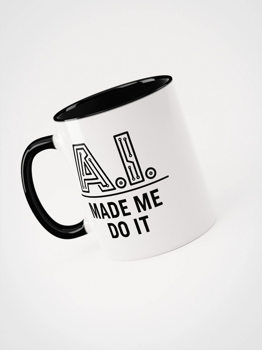 AI Made Me Do It - AI Coffee Cup product image (3)
