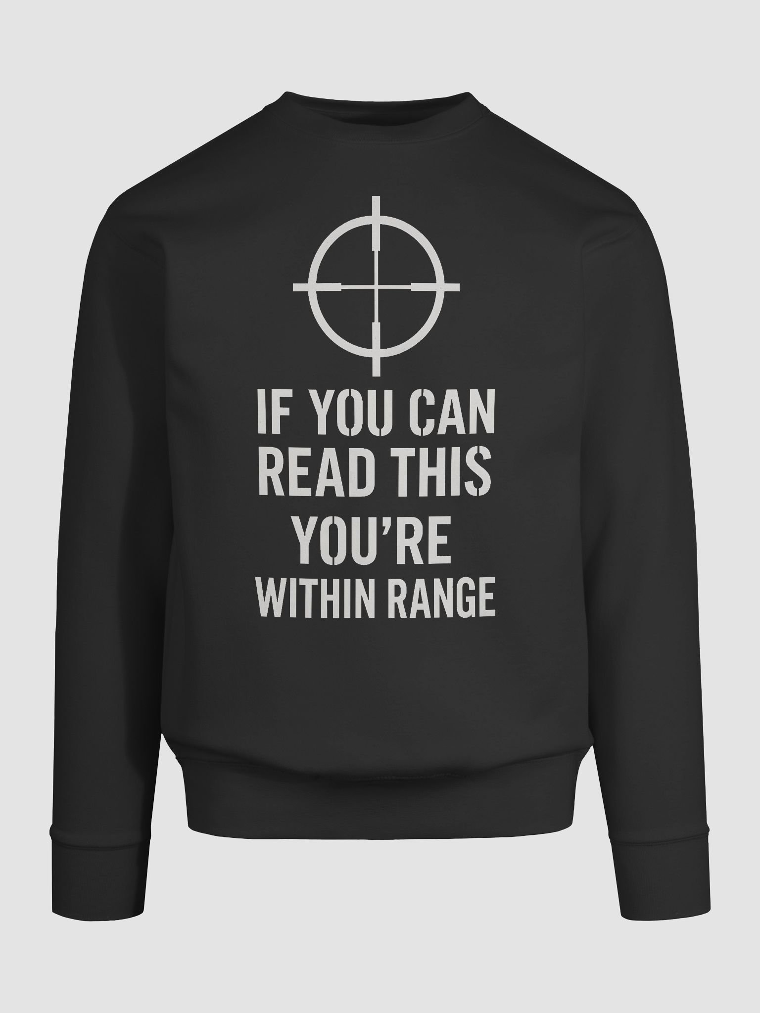 IF YOU CAN READ THIS - YOU’RE WITHIN RANGE | Survival Gamer Sweatshirt product image (9)