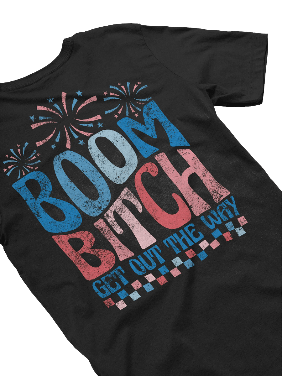 Mann Pyro T-Shirt (Boom Bitch) product image (4)