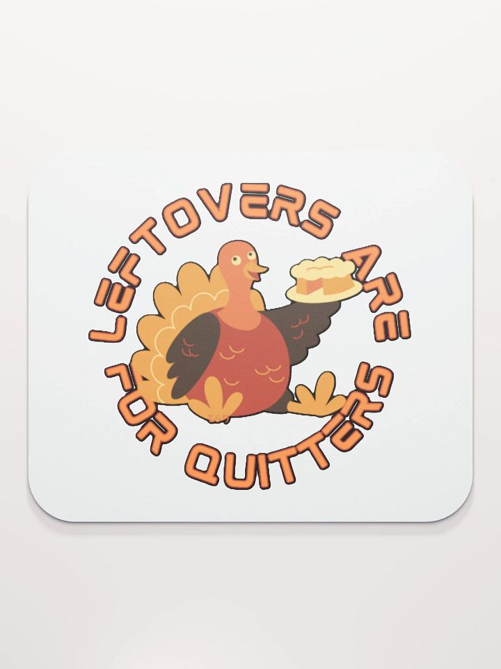 LEFTOVERS ARE FOR QUITTERS product image (2)