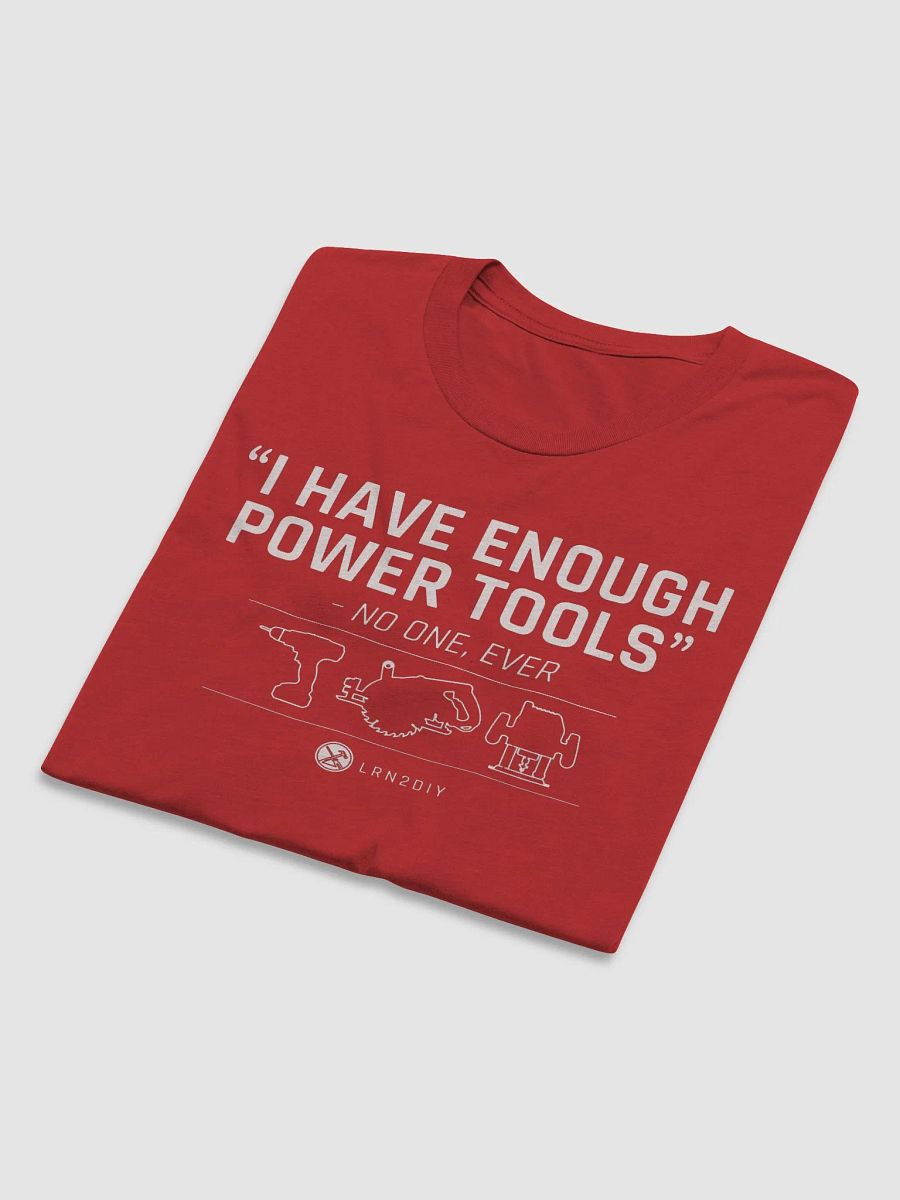 I Have Enough Power Tools (Dark Set) product image (6)