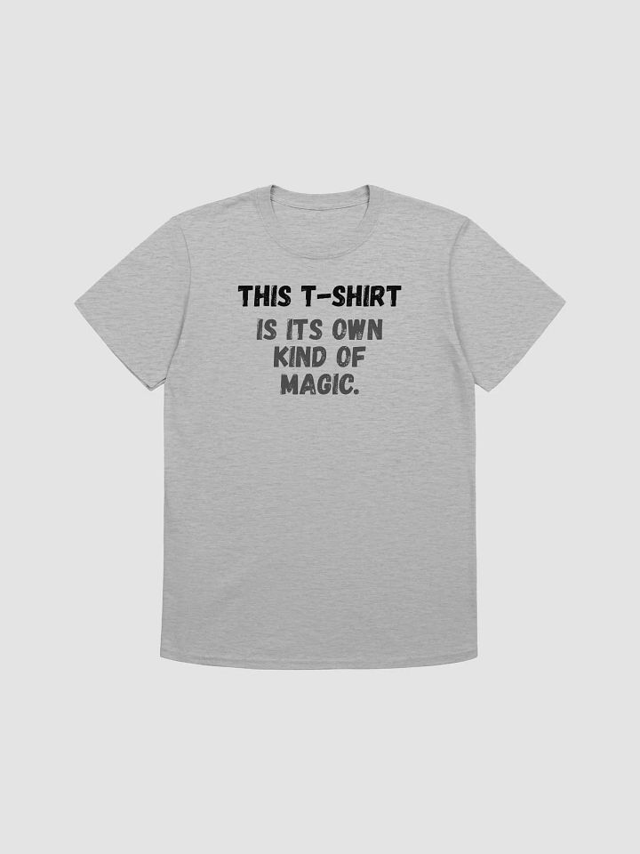 This t-shirt is its own kind of magic. product image (2)