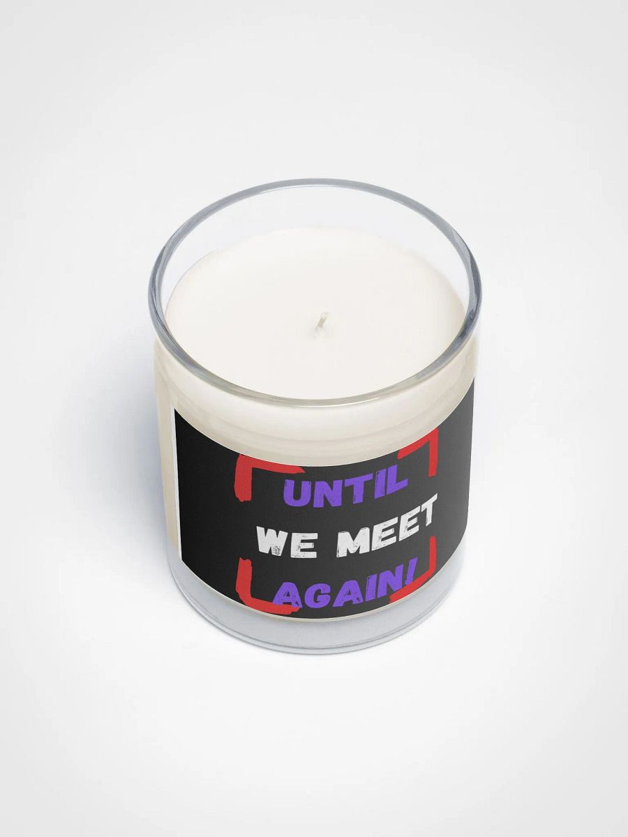 UNTIL WE MEET AGAIN! Soy Wax Candle product image (3)