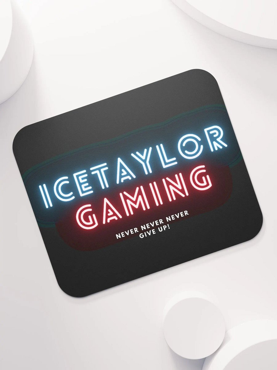 NEVER GIVE UP IceTaylor Neon Mouse Pad product image (7)