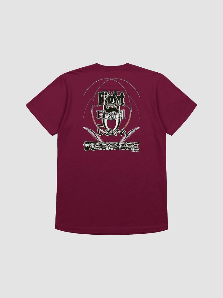Fight Hard Earn Respect - Supersoft T-Shirt product image (1)