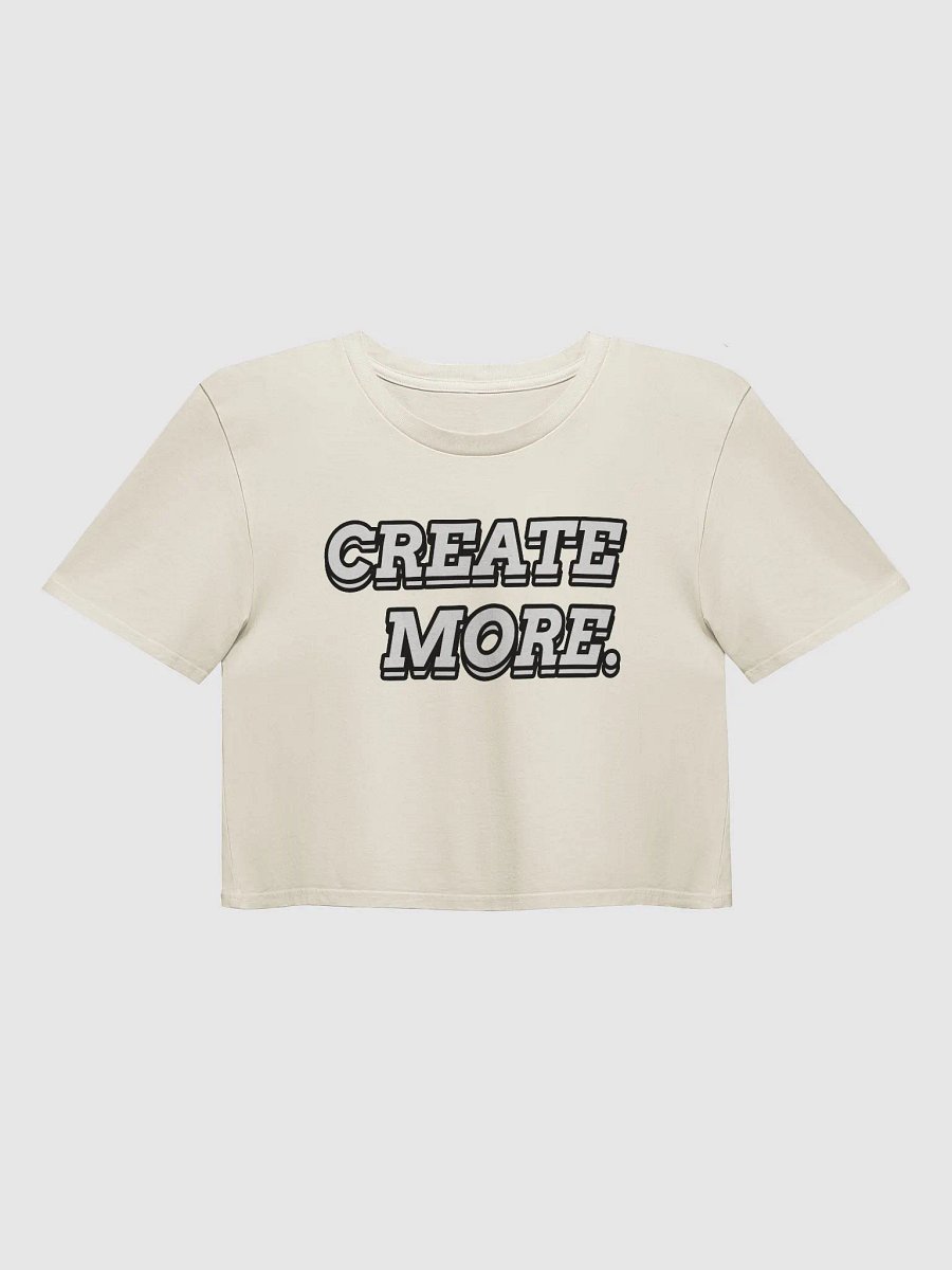 CREATE MORE. Crop Top product image (1)