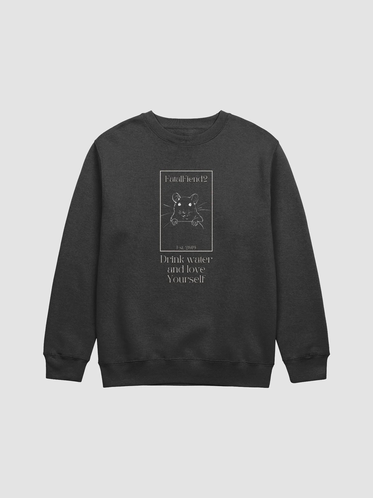 Drink water and love yourself - Crew Neck Sweatshirt product image (1)