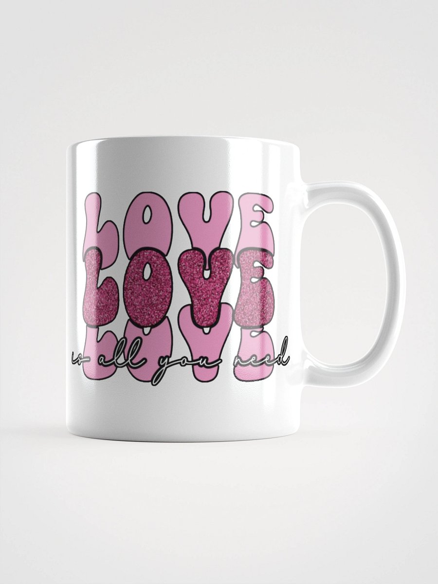 Love Is All You Need Mug product image (1)