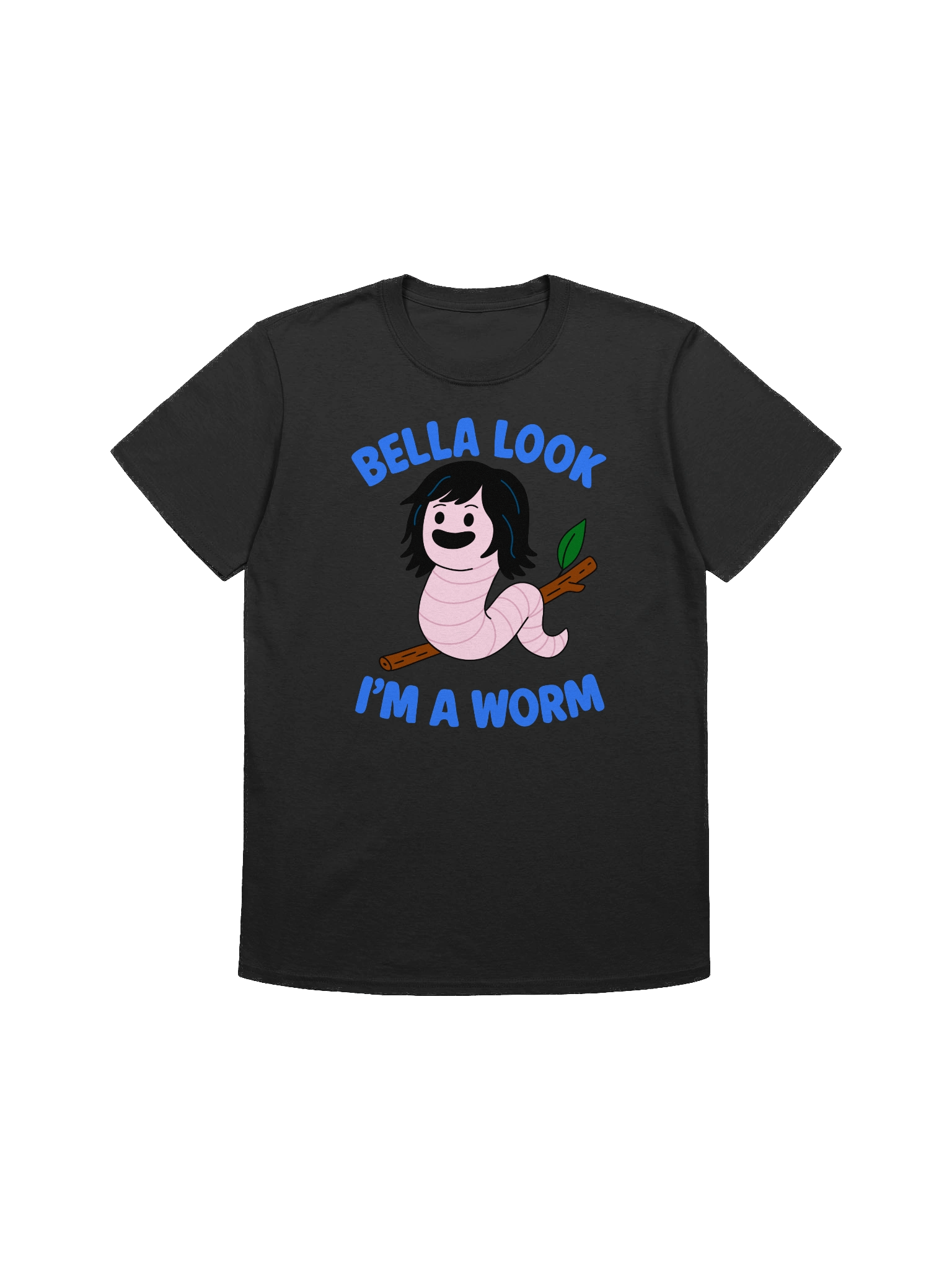 Bella Look I'm a Worm T-Shirt product image (1)