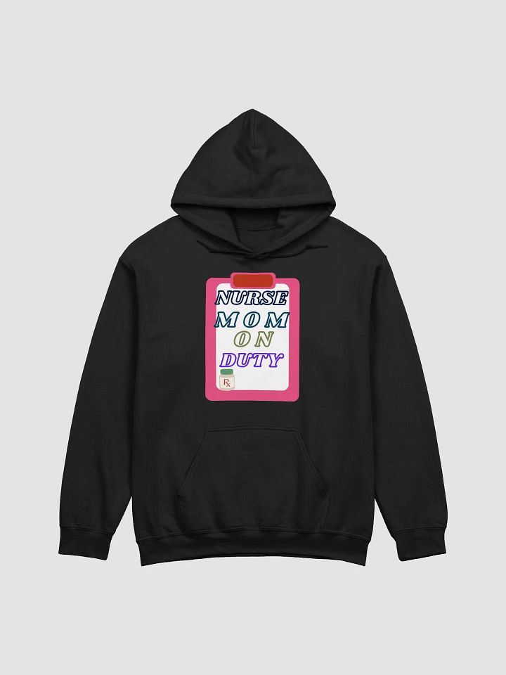 Nurse Mom On Duty Hoodie product image (5)