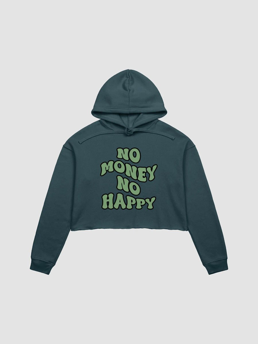 BUIII: No money, no happy Fleece Crop Hoodie product image (1)