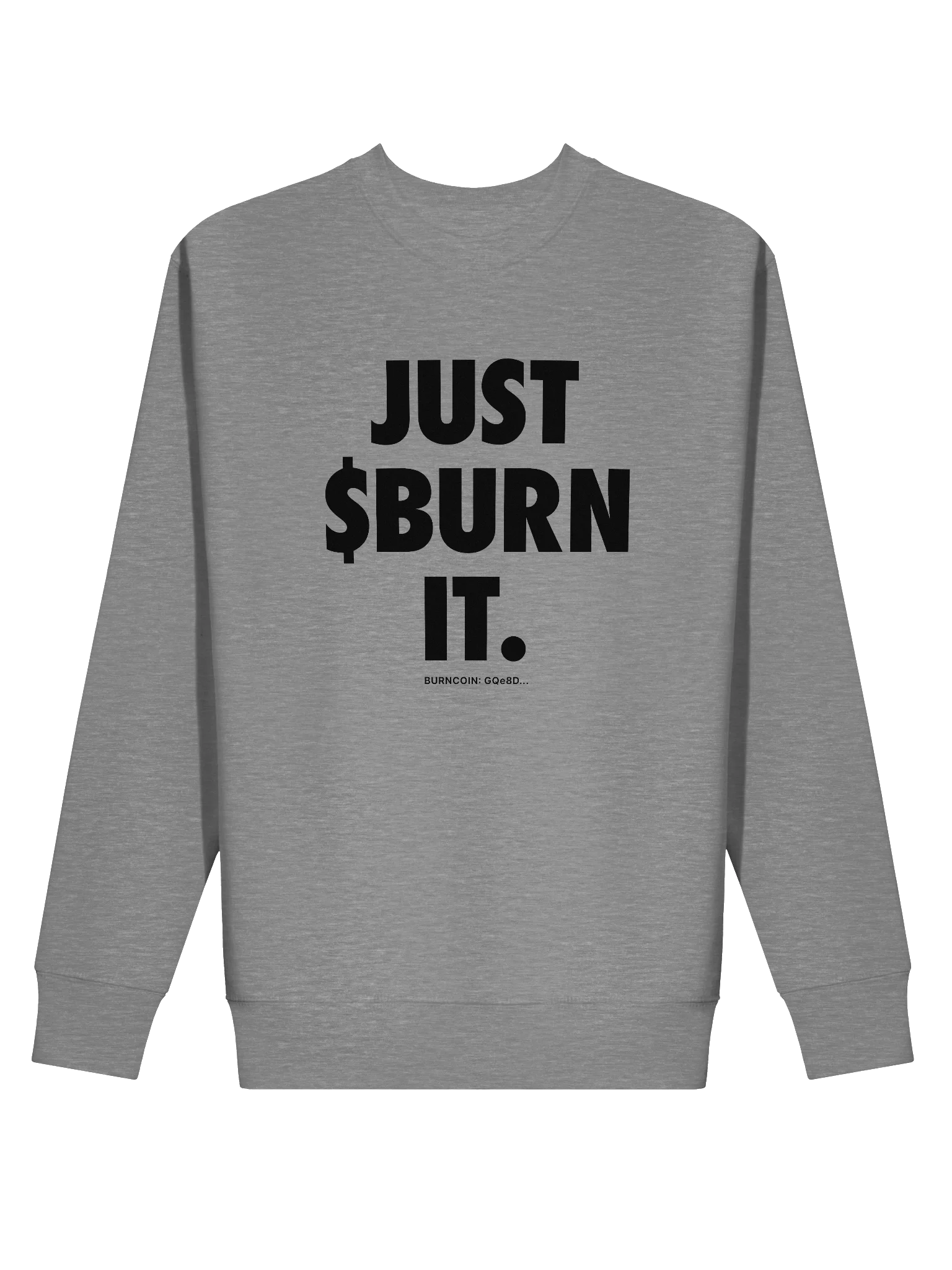 JUST $BURN IT Sweatshirt - Dark product image (18)