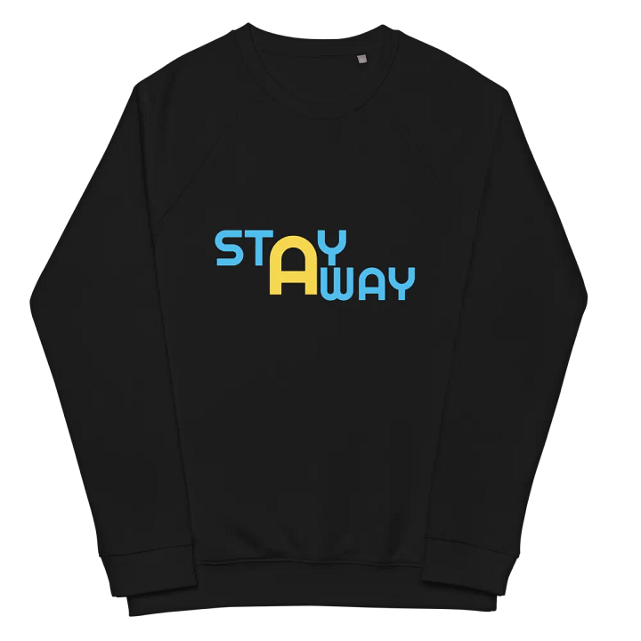 STAY AWAY Organic Raglan Sweatshirt product image (2)