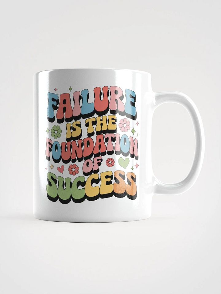 "Failure is the Foundation To Success" #Motivational Glossy White Mug product image (2)