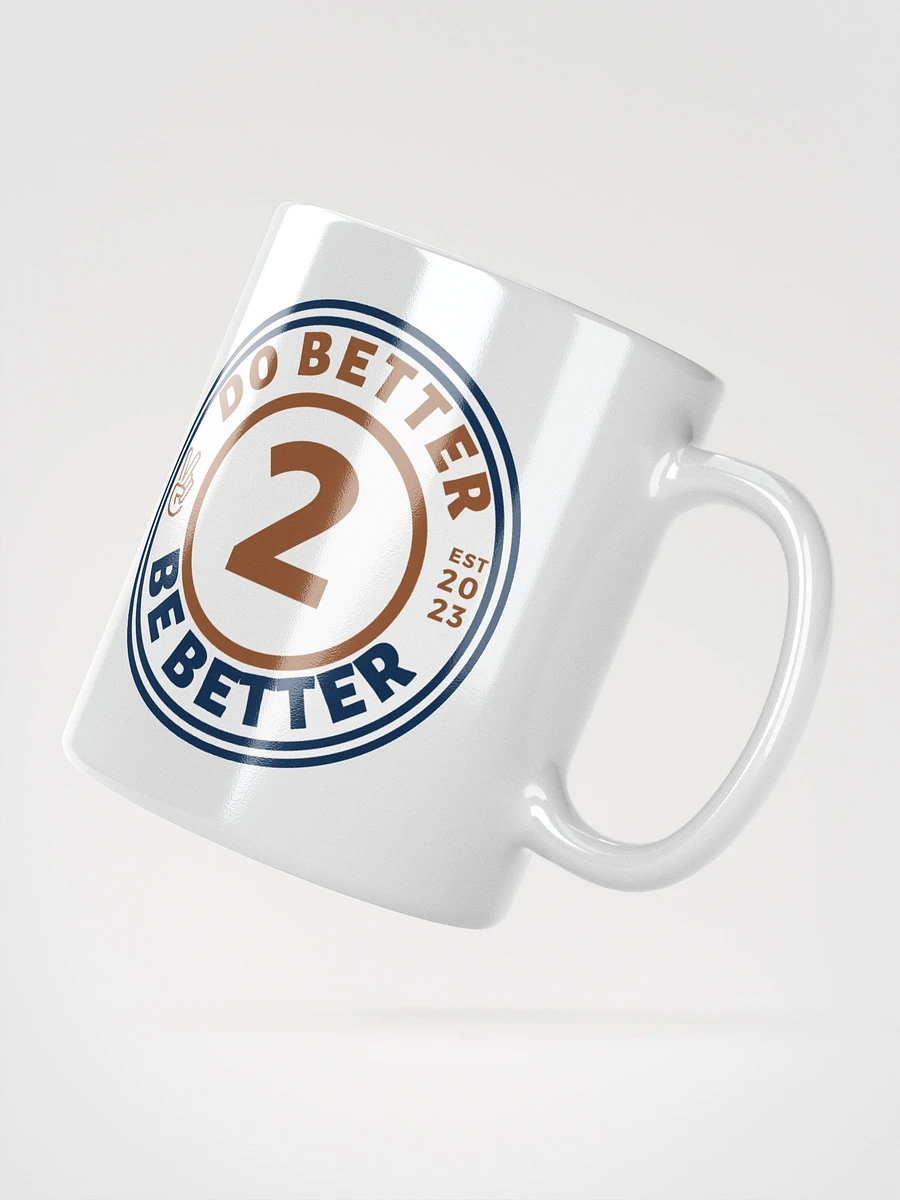 Do Better 2 Be Better Mug product image (3)