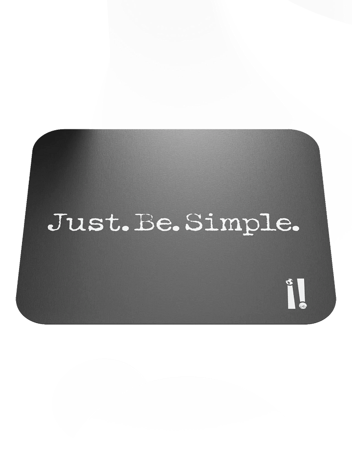 Just Be Simple Mousepad product image (1)