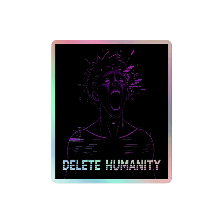 Delete Humanity Holographic Stickers product image (2)