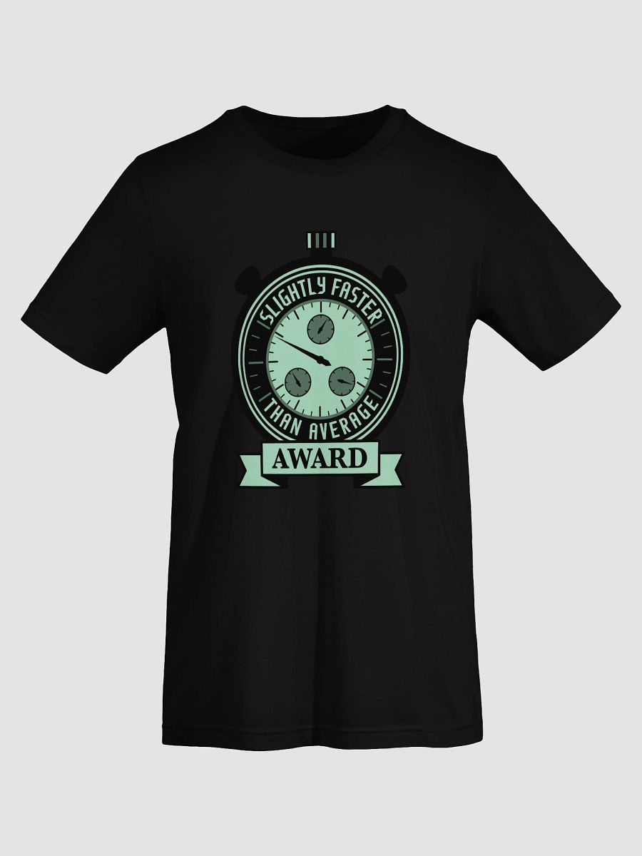 Slightly Faster Award T-Shirt product image (76)
